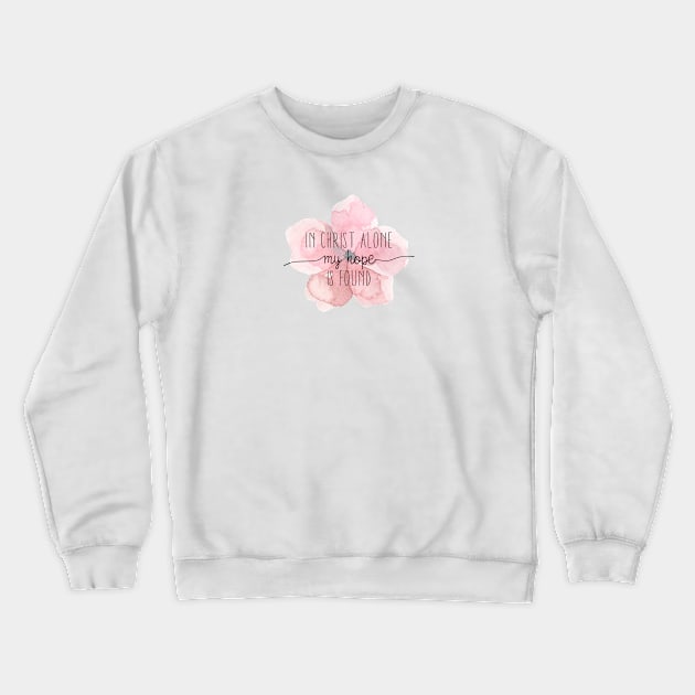 Christian Quote Watercolor Flower Crewneck Sweatshirt by walkbyfaith